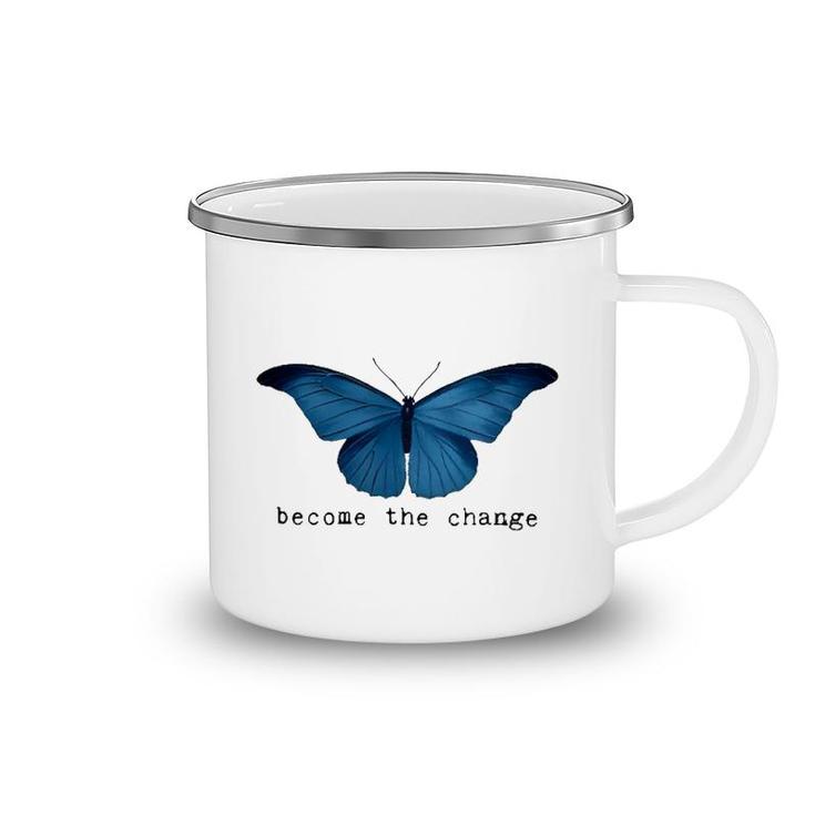 Butterfly Become The Change Camping Mug