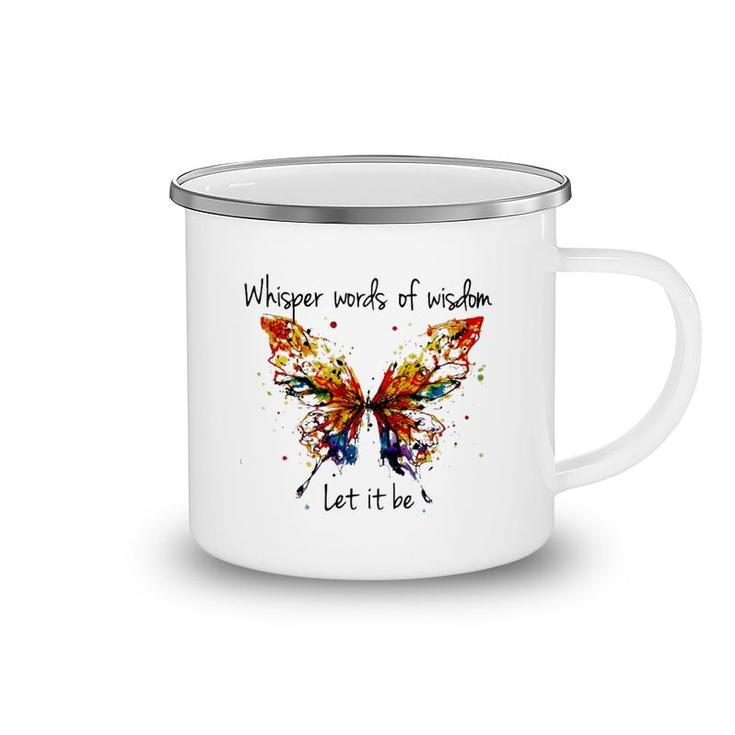 Butterfly Whisper Words Of Wisdom Camping Mug