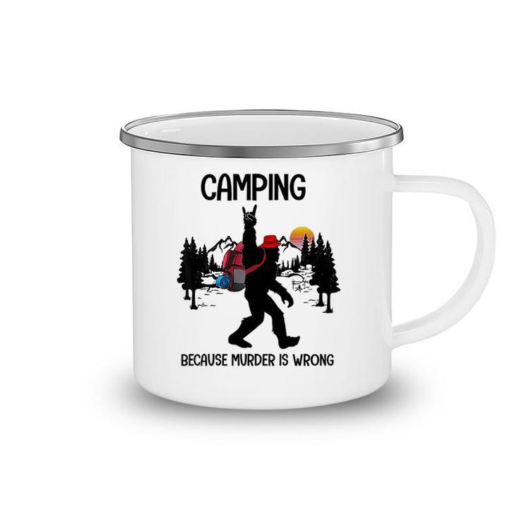 Camping Because Is Wrong Bigfoot Camping Mug