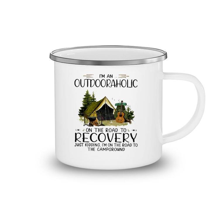 Camping I'm An Outdooraholic On The Road To Recovery Campground Camping Mug