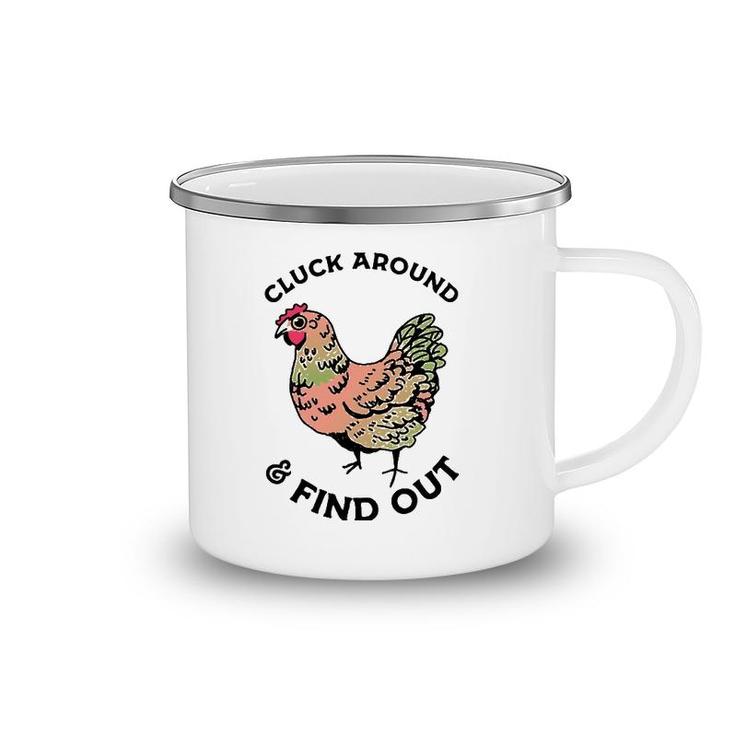 Cluck Around And Find Out Chicken Camping Mug