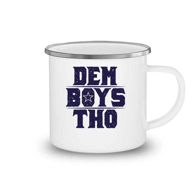 Cowboy Dem Boys Tho Football Camping Mug