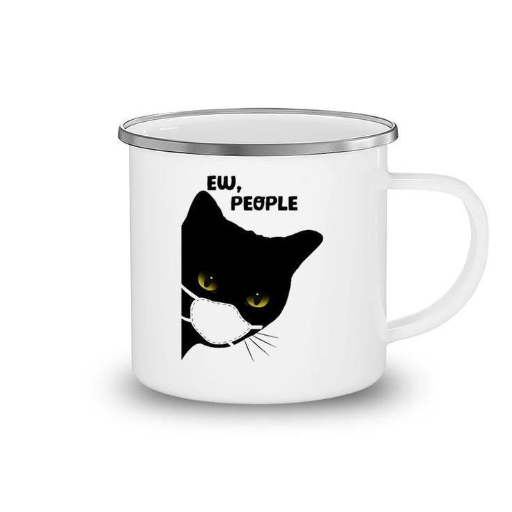 Cute Funny Cat Ew People Introvert Cat Top For Her Camping Mug