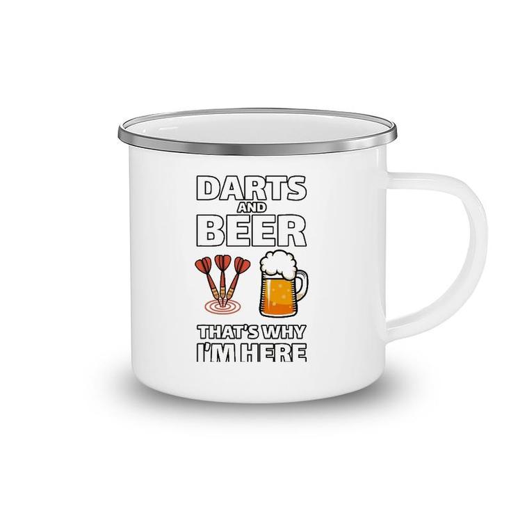 Darts And Beer That's Why I'm Here  For A Darts Fan Camping Mug