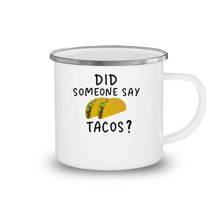 Did Someone Say Tacos Manatee Commercial Camping Mug