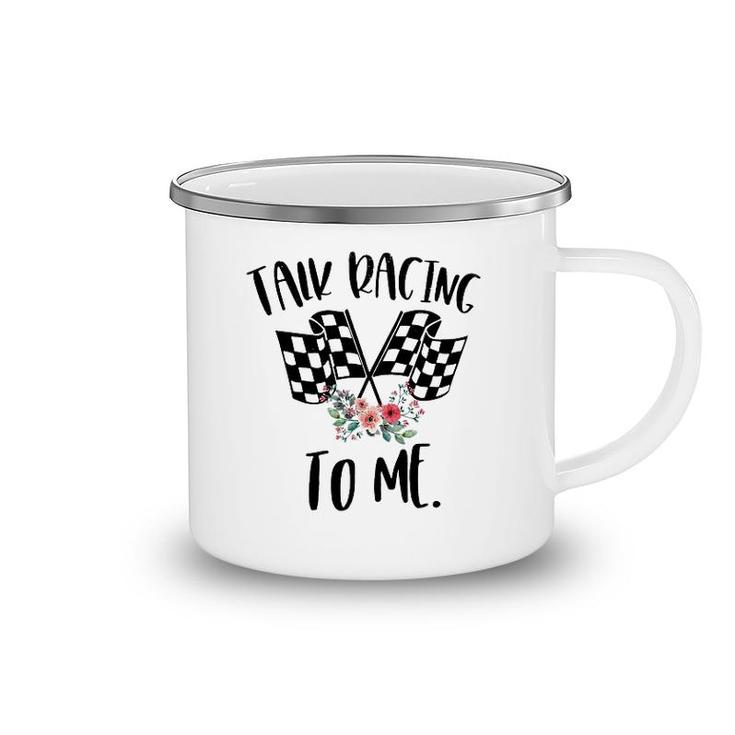 Dirt Track Racing Talk Racing To Me Camping Mug