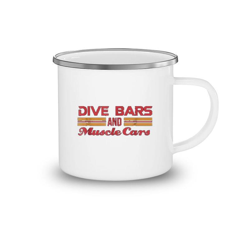 Dive Bars And Muscle Cars Camping Mug