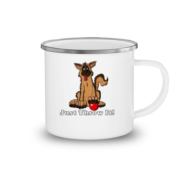 Dog With Red Ball Just Throw It For Dog Lovers Camping Mug
