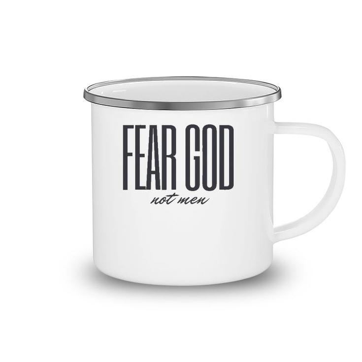 Fear God Not Men Christian Faith Camping Mug