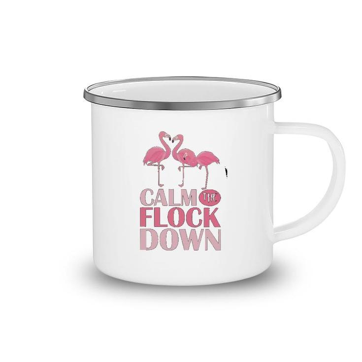 Flamingo Calm The Flock Down Camping Mug