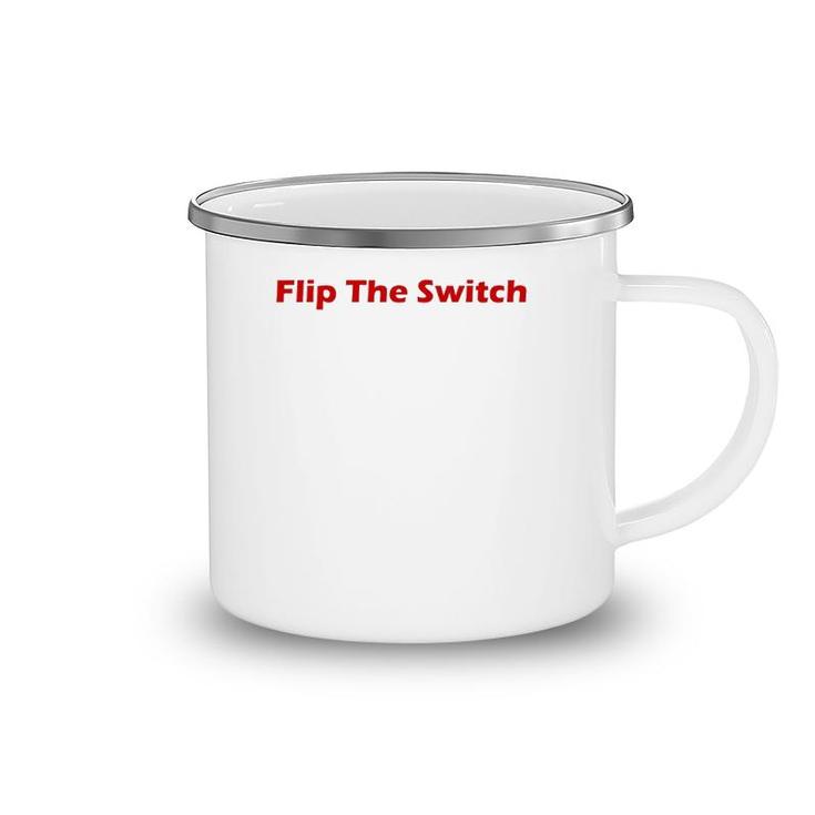 Flip The Switch - Work Hard Hustle Money Camping Mug