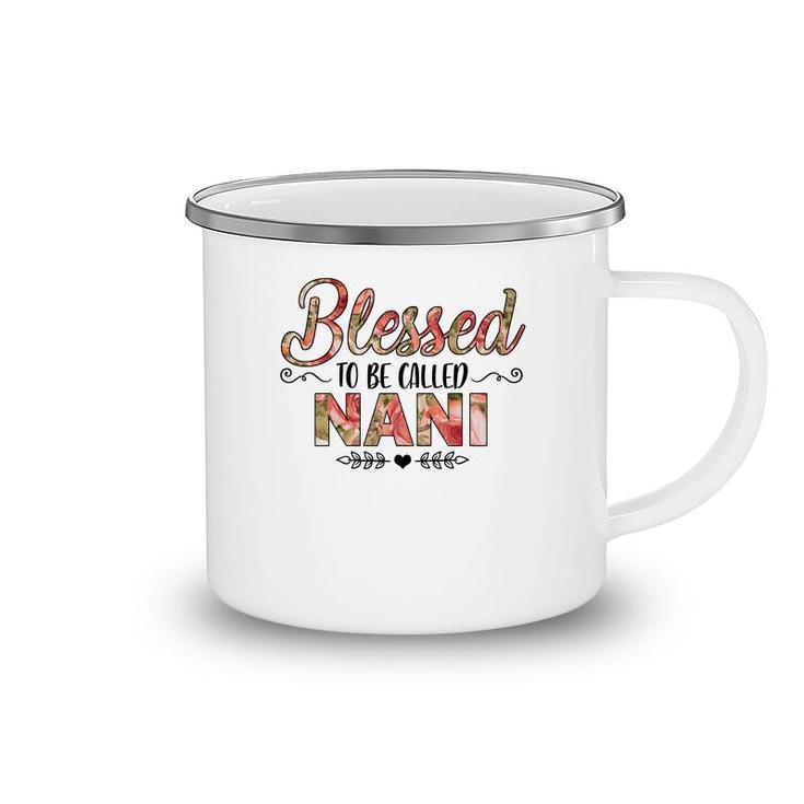 Flower Blessed To Be Called Nani Camping Mug