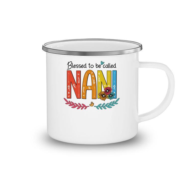 Flower Blessed To Be Called Nani Funny Camping Mug