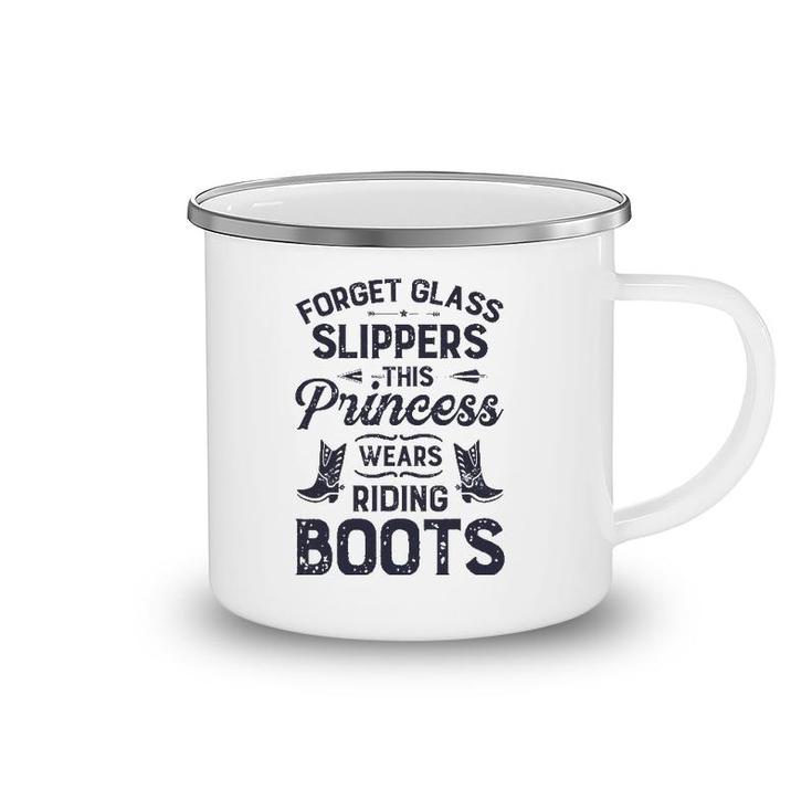 Forget Glass Sleepers This Princess Wears Riding Boots Horse Camping Mug