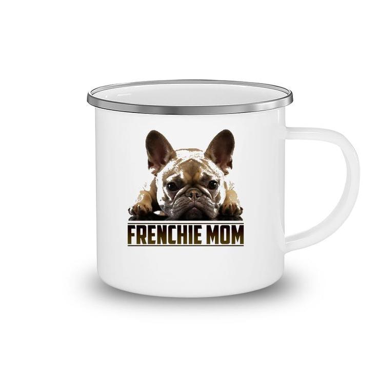 Frenchie Mom  Mother's Day For French Bulldog Mom Camping Mug