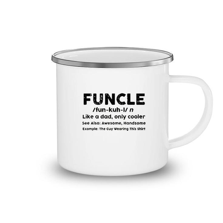 Funcle Funny Favorite Fun Awesome Uncle Camping Mug