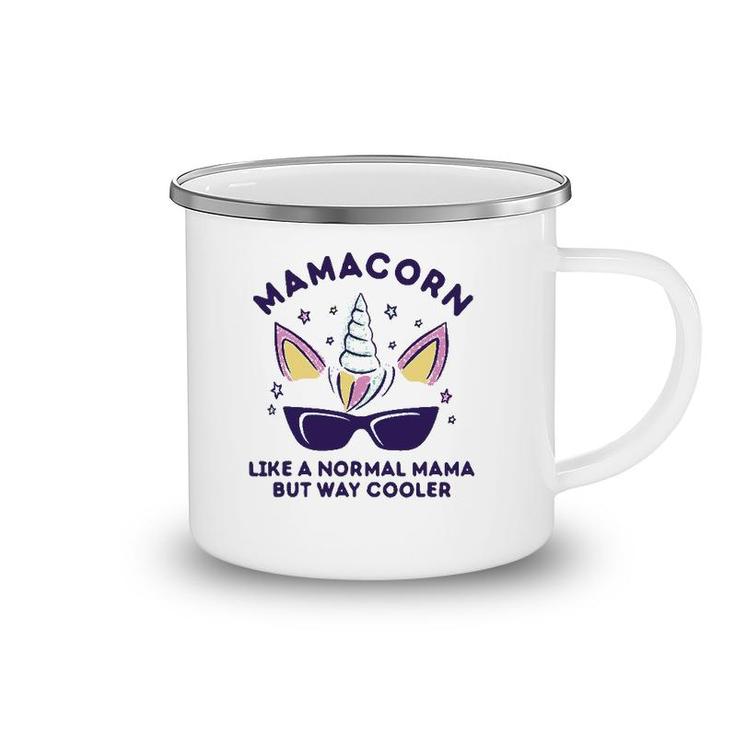 Funny Mamacorn Unicorn Mom Is Way Cooler Cute Mother's Day Camping Mug