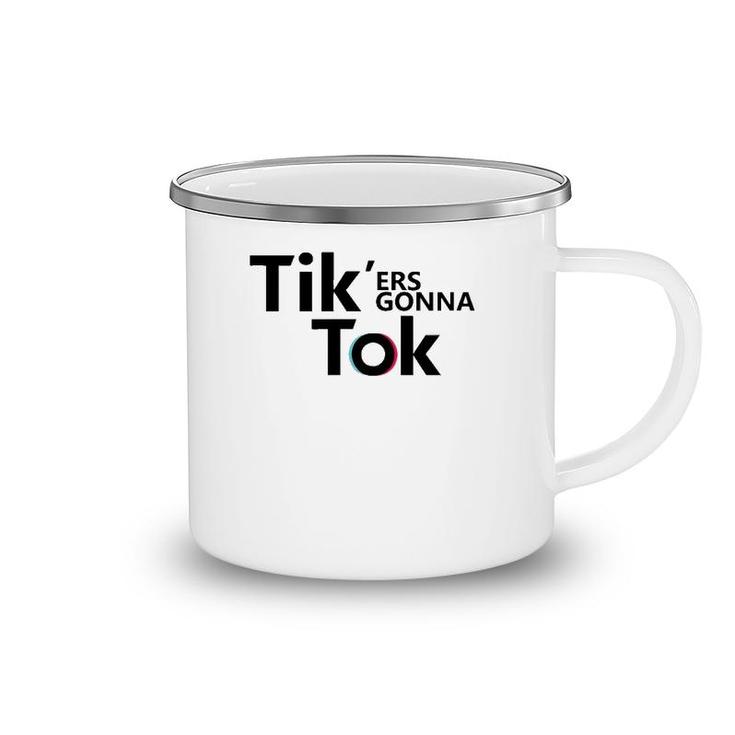 Funny Novelty Tik'ers Gonna Tok Camping Mug