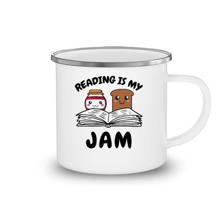 Funny Reading Is My Jam For Teacher Nerd Bookworm Book Lover Camping Mug