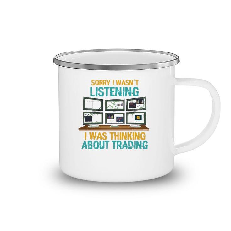 Funny Stock Market Gift I Was Thinking About Trading Camping Mug