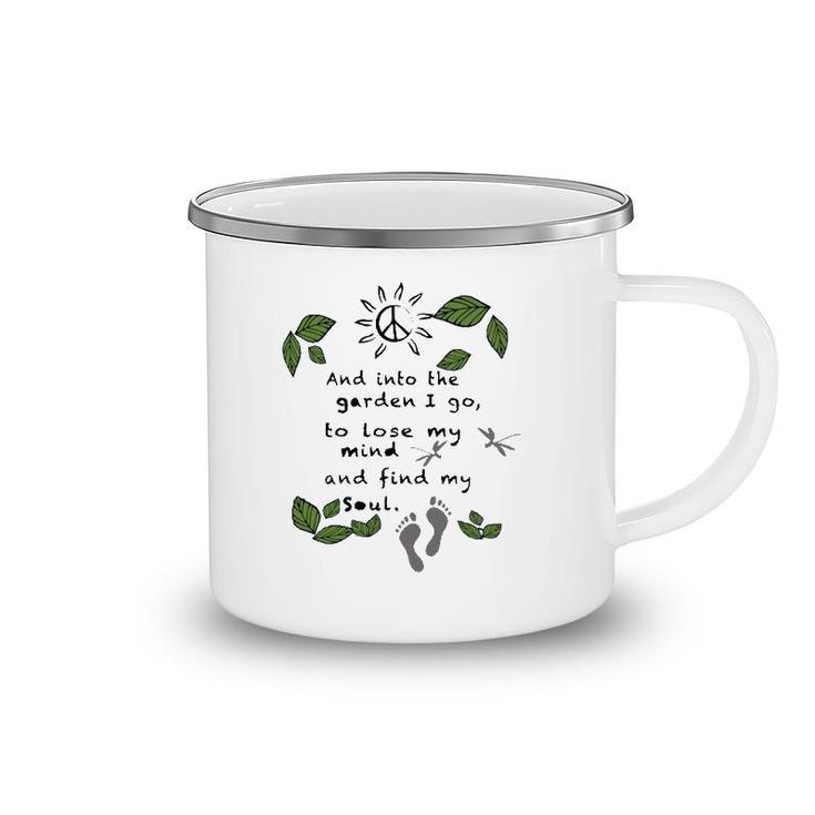 Gardener  Into The Garden I Go To Lose My Mind Leaves Peace Sign Sun Footprints Camping Mug