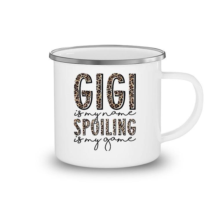 Gigi Is My Name Spoiling Is My Game Leopard Gigi Mothers Day Camping Mug