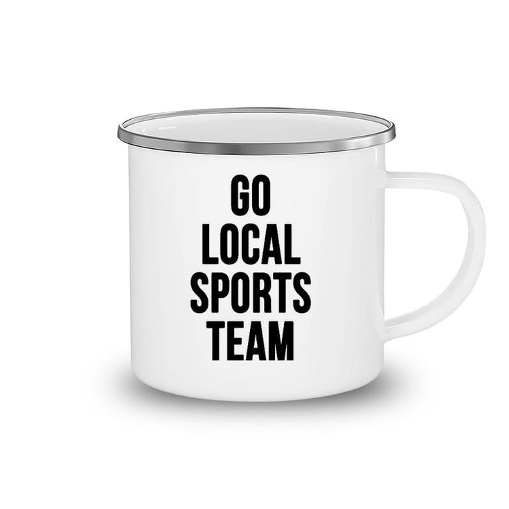 Go Local Sports Team - Generic Sports Camping Mug