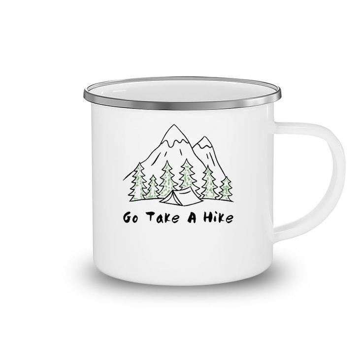 Go Take A Hike Gift For Hiking And Camping Camping Mug