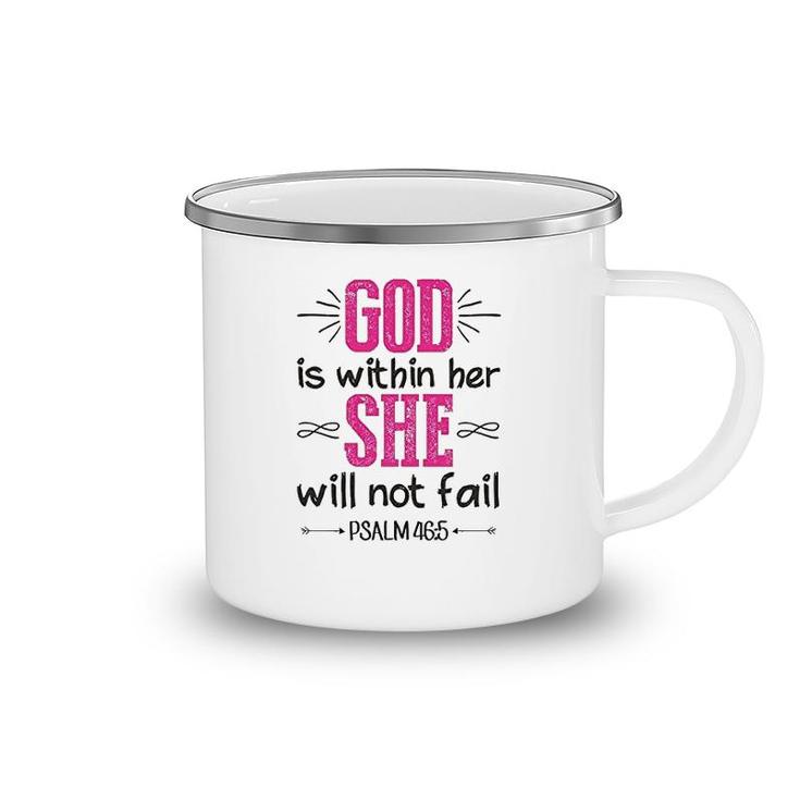 God Is Within Her She Will Not Fail Camping Mug