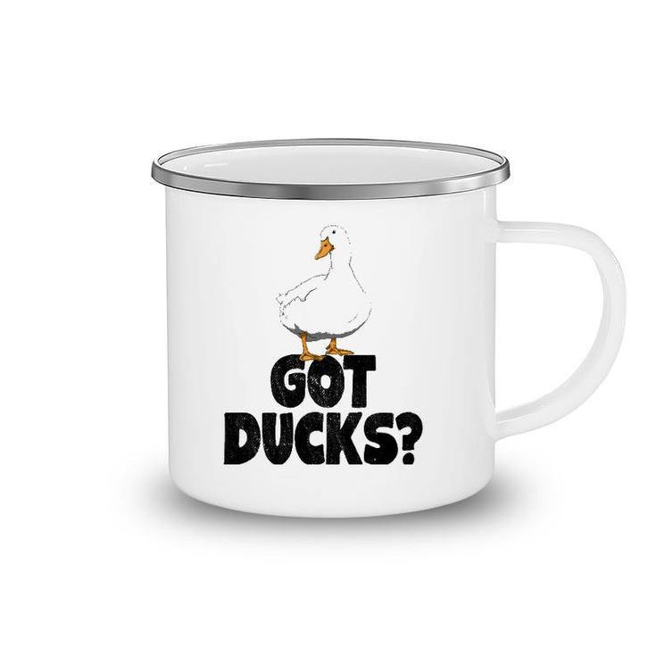 Got Ducks Funny Water Ducklings Gifts Camping Mug