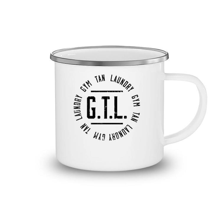 Gtl Gym Tan Laundry  Workout Lover Mom Mothers Day Gift Camping Mug