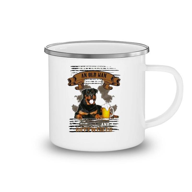 Happiness Is Old Man With Beer And A Rottweiler Sitting Near Camping Mug