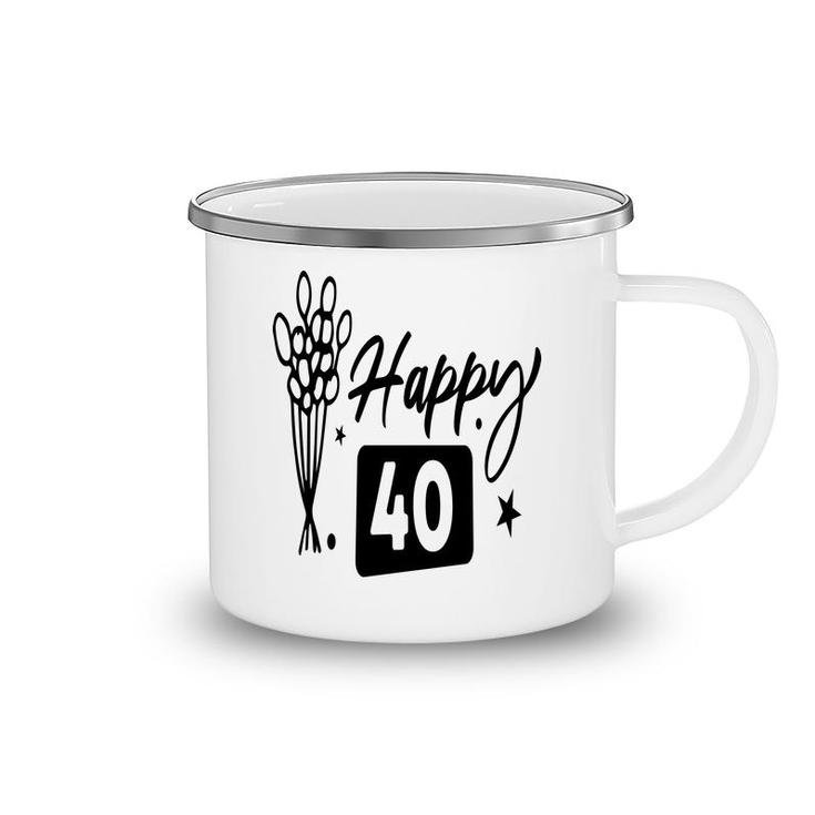 Happy 40 Flowers Happy 40Th Birthday Funny Present Camping Mug