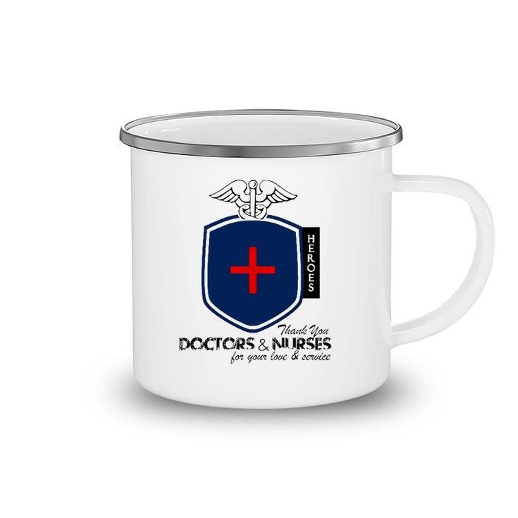Happy Doctor's Day Our Heroes Thank You Doctors And Nurses Camping Mug
