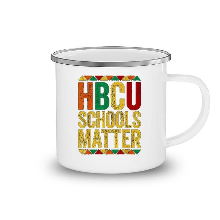 Hbcu Schools Matter Historical Black College Alumni Camping Mug