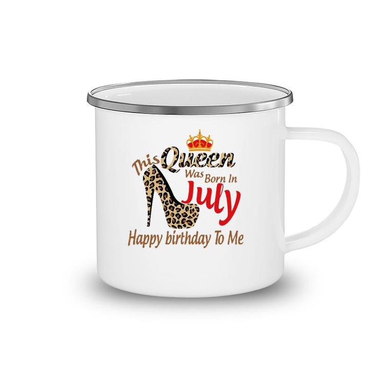 High Heels Womens Leopard This Queen Was Born In July Camping Mug