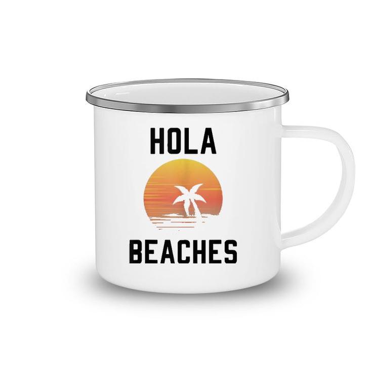 Hola Beaches Palm Tree Sunset Funny Beach Vacation Camping Mug