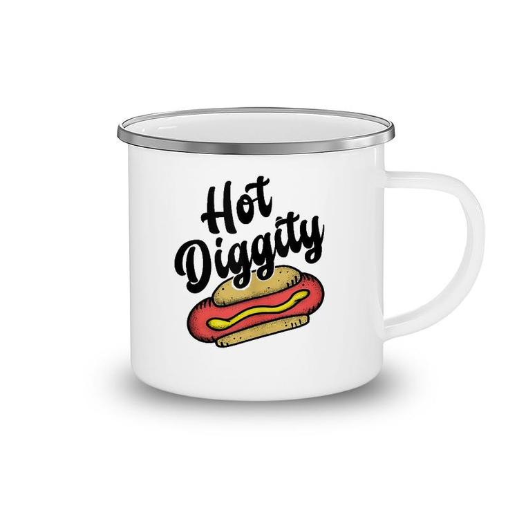 Hot Diggity Dog - Food Lover Humor- Funny Saying Word  Camping Mug