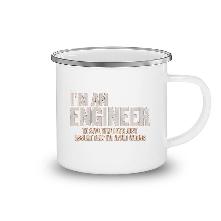 I Am An Engineer Funny Engineering Gift Camping Mug
