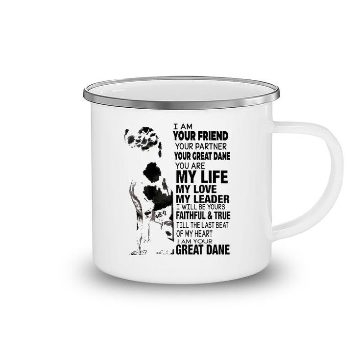 I Am Your Friend Your Partner Your Great Dane Camping Mug