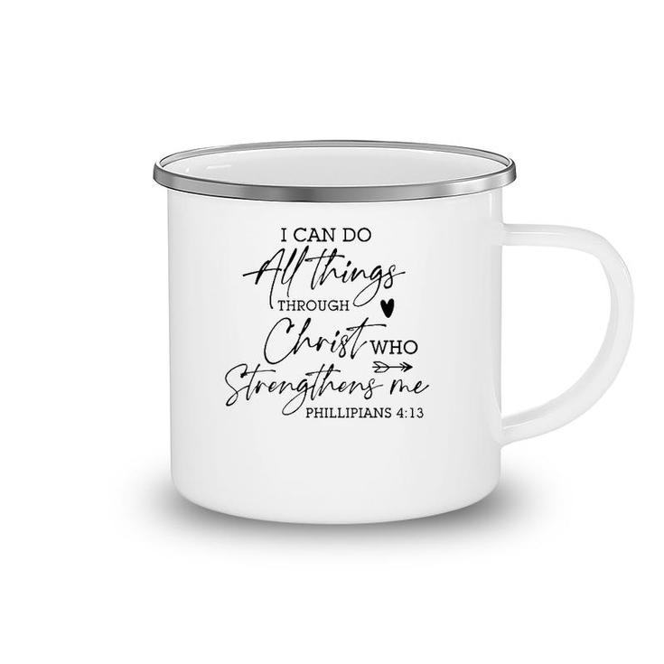 I Can Do All Things Through Christ Religious God Believers Camping Mug