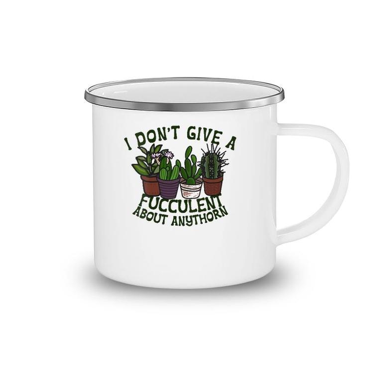 I Don't Give A Fucculent What The - I Dont Give A Fucculent V-Neck Camping Mug
