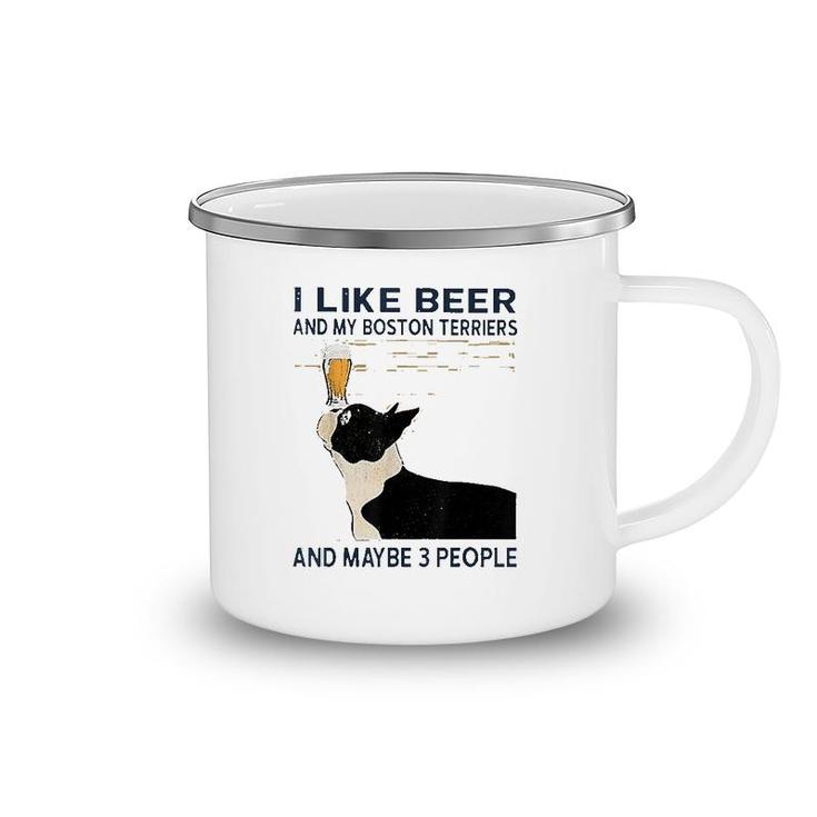 I Like Beer And My Boston Terriers Beer Lover Camping Mug