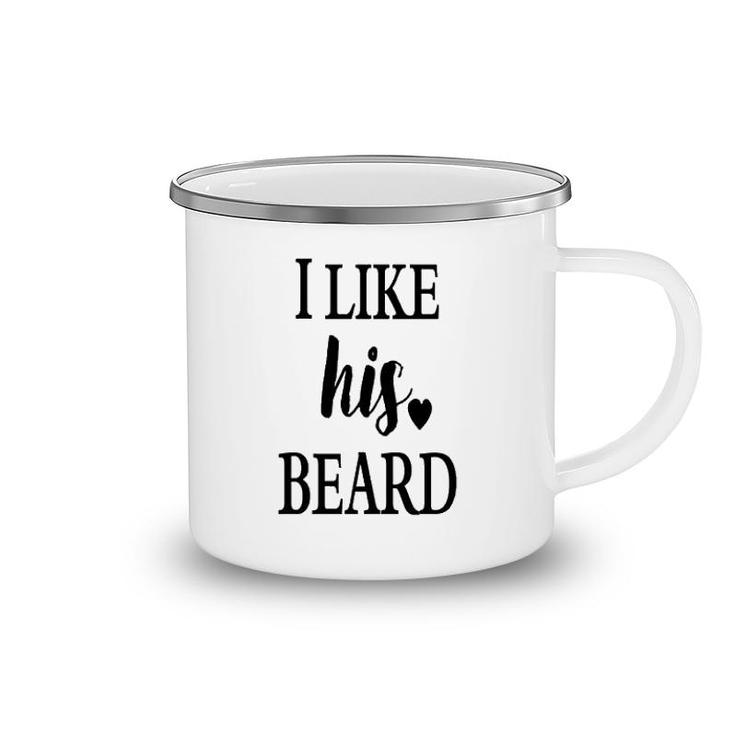 I Like His Beard I Like Her Camping Mug