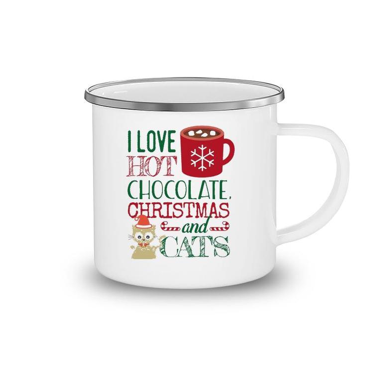 I Love Hot Chocolate Christmas And Cats Camping Mug
