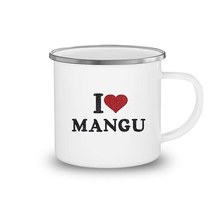 I Love Mangu Camping Mug