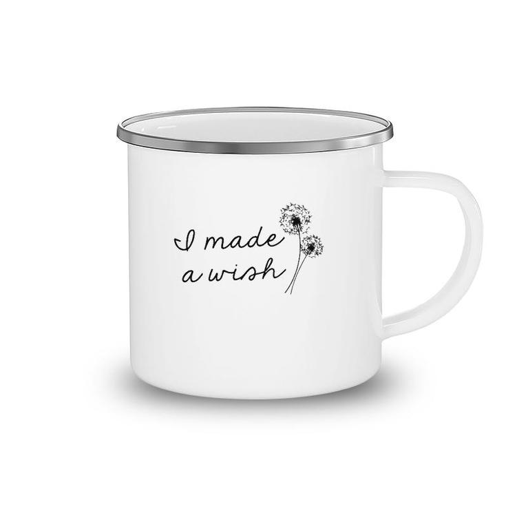 I Made A Wish First Time Mother's Day Dandelion Vintage Camping Mug