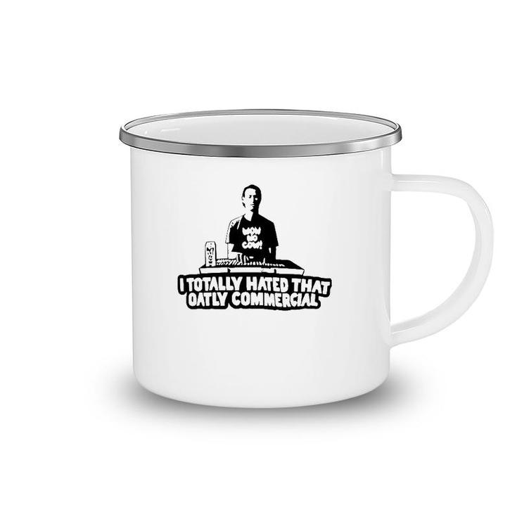 I Totally Hated That Oatly Commercial Camping Mug