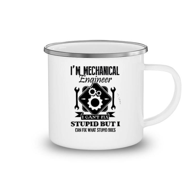 Im An Mechanical Engineer Camping Mug