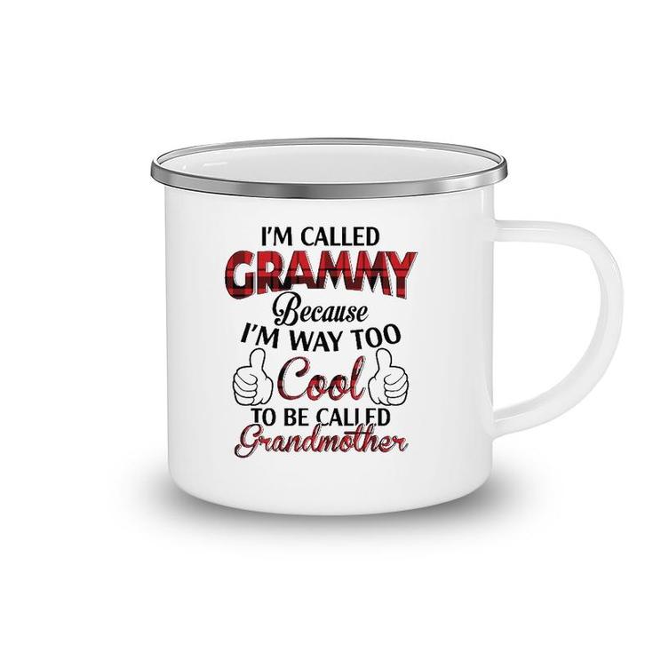 I'm Called Grammy Because I'm Way Too Cool To Be Called Grandmother Plaid Version Camping Mug